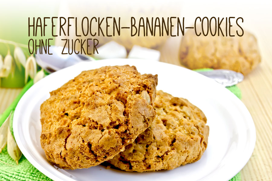 Kekse ohne Zucker - Haferflocken-Bananen-Cookies Rezept