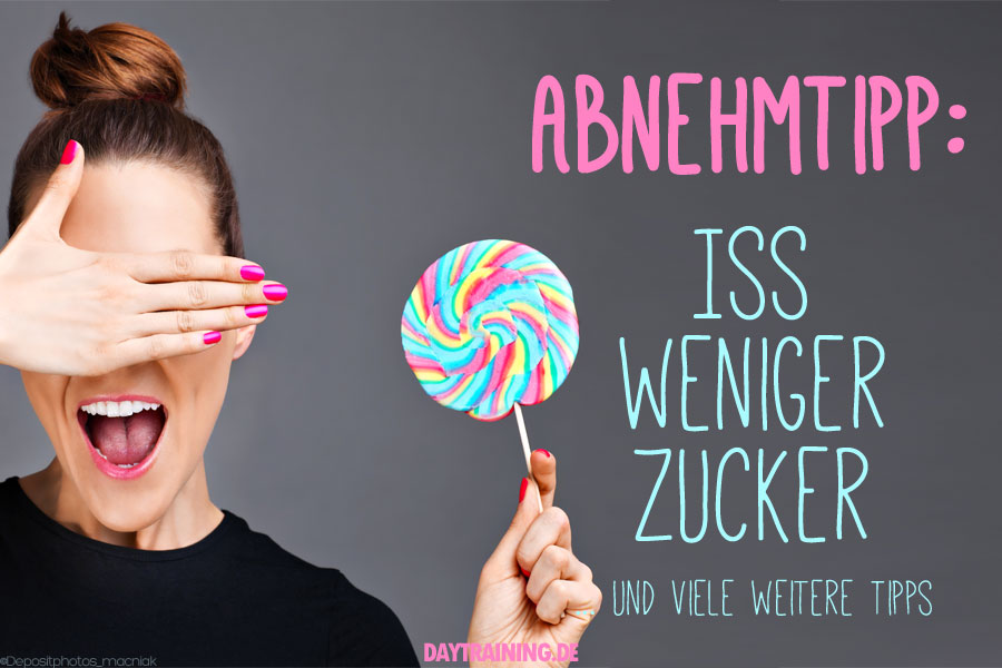 Abnehmtipp - Kein Zucker